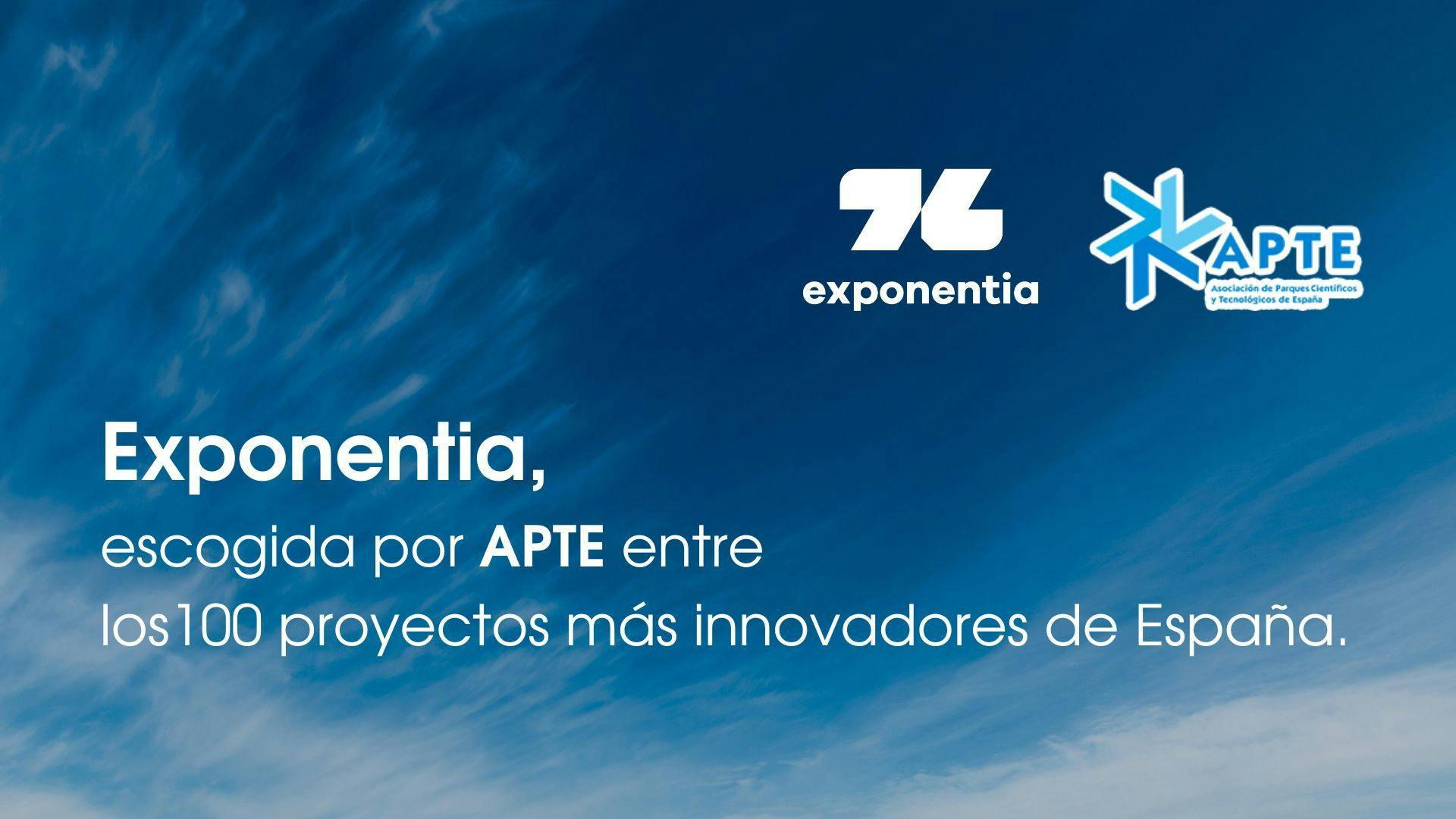 La APTE escoge a Exponentia como uno de los 100 proyectos más innovadores de España.