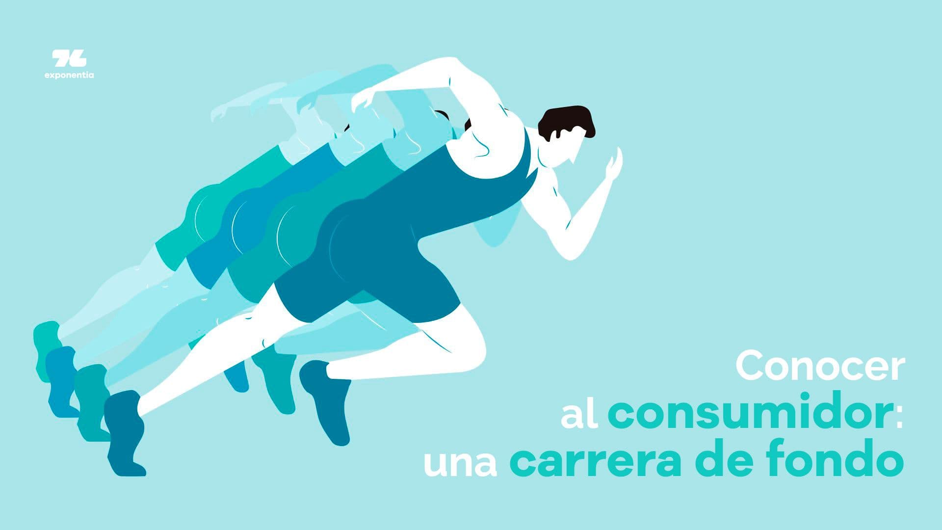 Conocer al consumidor, una carrera de fondo.