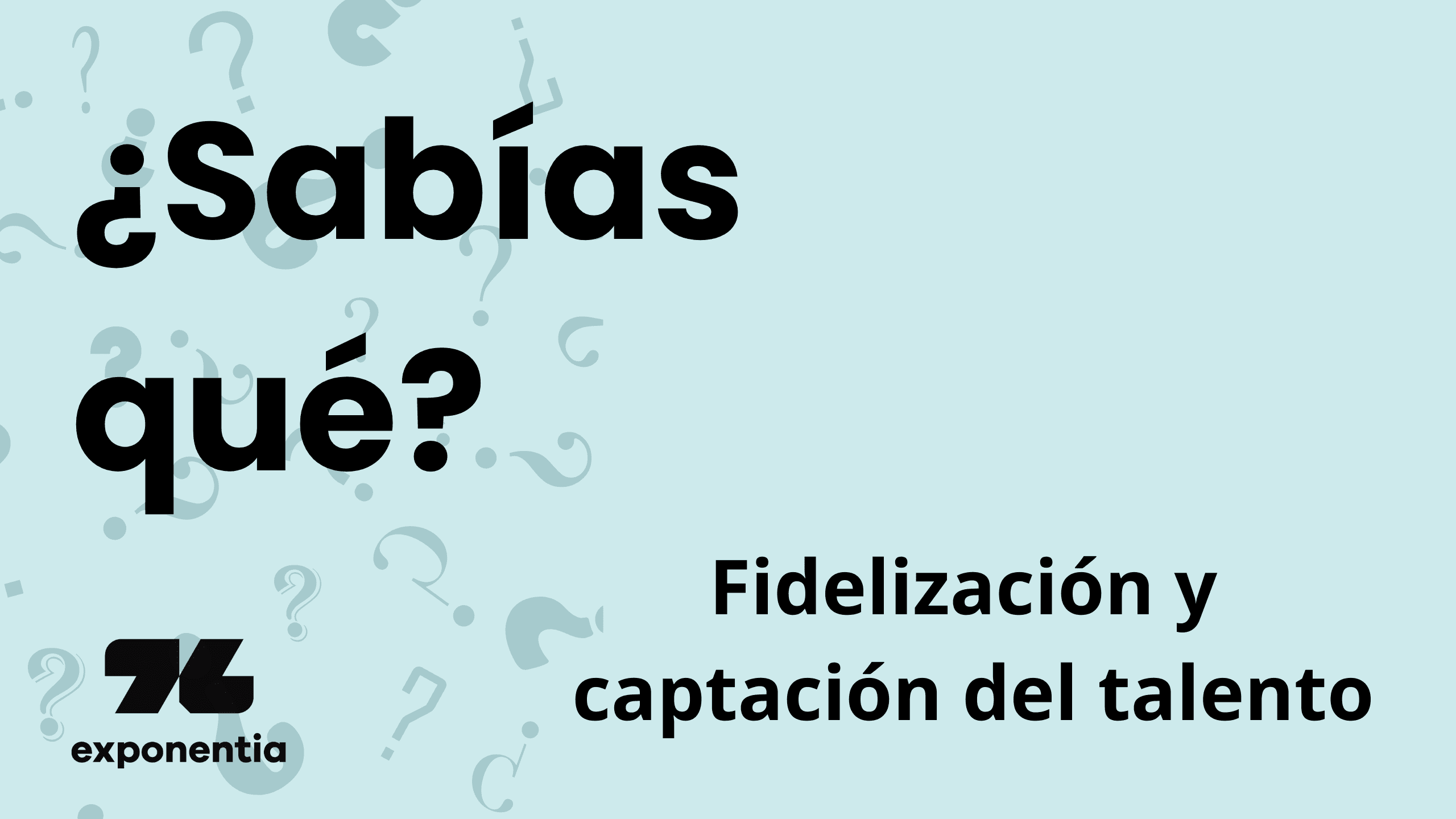 Las claves para la fidelización y captación del talento en las empresas